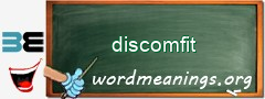 WordMeaning blackboard for discomfit